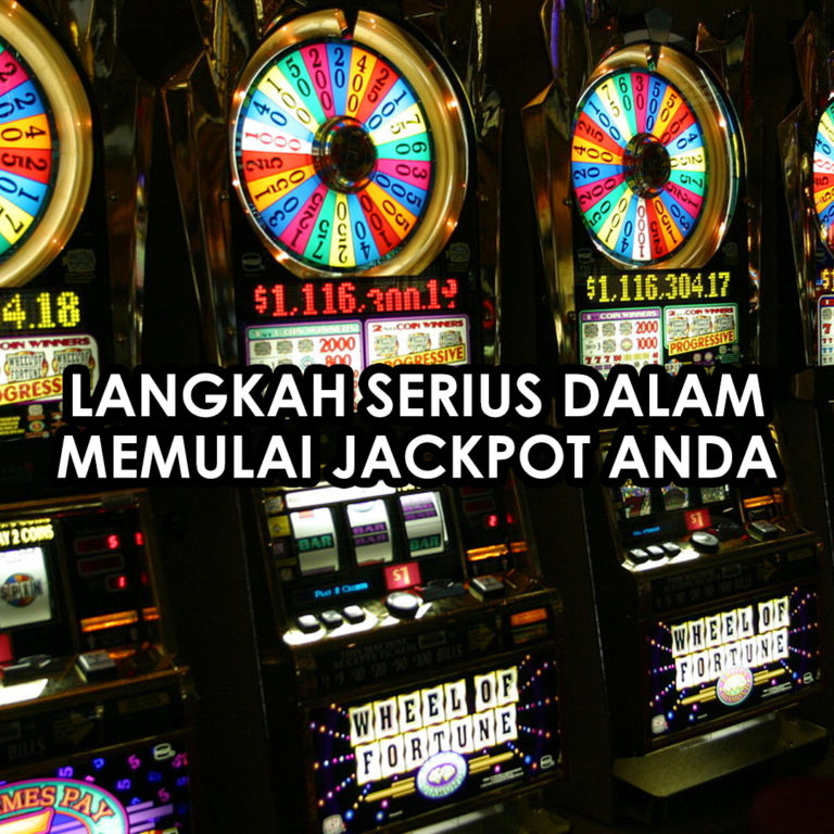 Langkah Serius dalam memulai Jackpot Anda