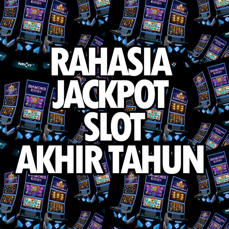 Rahasia Jackpot Slot Akhir Tahun