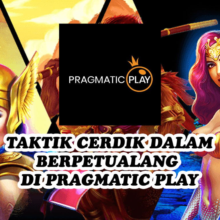 Taktik Cerdik dalam Berpetualang di Pragmatic Play